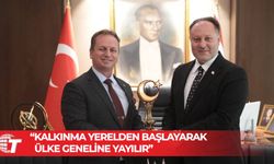 Öztürkler: Kalkınma yerelden başlayarak ülke geneline yayılır