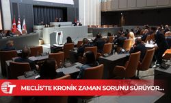 Meclis yine vaktinde toplanamadı: Toplantı Saati Yine Aşıldı