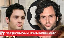 Penn Badgley: Başucumda Kur'an-ı Kerim var