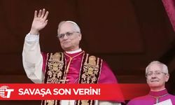 Papa XIV. Leo’dan Dünyaya İlk Mesaj