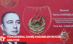 Tümgeneral Daniş Karabelen ölümünün 42’inci yılında anılacak
