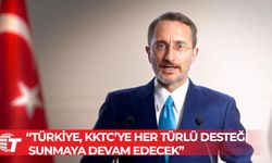 Altun: Türkiye, KKTC’ye her türlü desteği sunmaya devam edecek