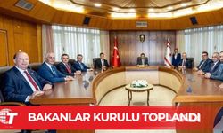 Bakanlar Kurulu toplandı