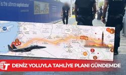İsrailliler için Güney'den deniz yoluyla tahliye planı gündemde