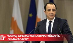 Hristodulidis: Savaş operasyonlarına müdahil olmayacağız