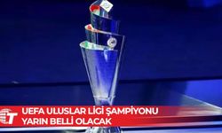 UEFA Uluslar Ligi şampiyonu yarın belli olacak
