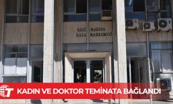Eşinin rızası olmadan kürtaj yaptıran kadın ve doktoru teminata bağlandı