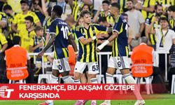 Fenerbahçe sezonu Göztepe deplasmanında açıyor