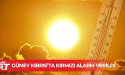 Güney Kıbrıs Meteoroloji Dairesi bugün için kırmızı alarm verdi