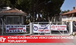 KTAMS, bugün Mağusa Vergi Dairesi'nde yaşanan sorunlara dikkat çekmek için toplanacak