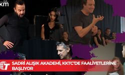 Sadri Alışık Akademi, KKTC’de faaliyetlerine başlıyor