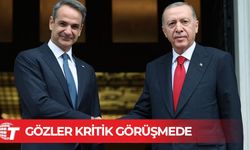 Mitsotakis - Erdoğan’dan son yolların en kritik buluşması