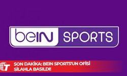 BeIN Sports'un ofisi silahla basıldı!