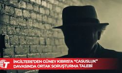 İngiltere, Güney Kıbrıs’taki casusluk davası için Rum makamlarından ortak soruşturma istedi