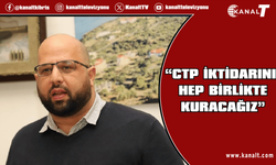 Yeni Genel Sekreterden İlk Açıklama: “CTP İktidarını Hep Birlikte Kuracağız”