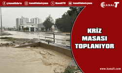 Kriz Masası toplanıyor