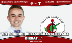 Tabipler Birliği uyardı: “Sel sonrası bulaşıcı hastalıklara dikkat…”