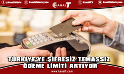 Türkiye'de Temassız kartlarda şifresiz işlem limiti 2500 liraya çıkıyor