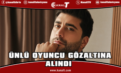 Ünlülere uyuşturucu soruşturması: Oyuncu Doğukan Güngör gözaltına alındı