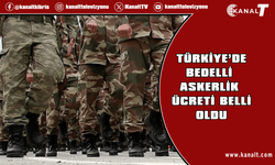 Türkiye Bedelli askerlik ücreti belli oldu