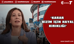 Sıla Usar İncirli: "Karar bizim için hayal kırıklığı"