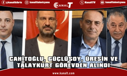 Resmi Gazete'de yayımlandı: Hüseyin Cahitoğlu, Durali Güçlüsoy ve Halil Talaykurt görevden alındı