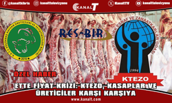 Ette Fiyat Krizi: KTEZO, Kasaplar ve Üreticiler Karşı Karşıya