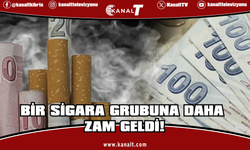 Bir sigara grubuna daha zam geldi!