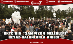 KKTC’nin “Şampiyon Melekleri” beyaz balonlarla anıldı