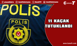 Ülkede izinsiz ikamet eden 11 kaçak tutuklandı