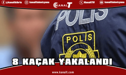 8 kaçak yakalandı