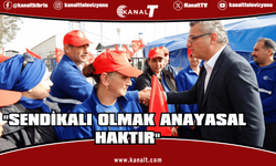 Erhürman: Sendikalı olmak Anayasal bir haktır