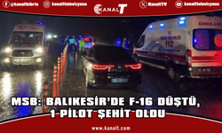 MSB: Balıkesir’de F-16 düştü, 1 pilot şehit oldu