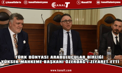 Türk Dünyası Arabulucular Birliği Yüksek Mahkeme Başkanı Özerdağ’ı ziyaret etti