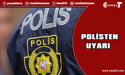 Polisten önemli uyarı