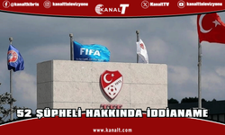 Futbolda bahis ve şike soruşturmasında 52 şüpheli hakkında iddianame