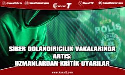 Siber dolandırıcılıkta artış: Vatandaşlar dikkatli olmalı