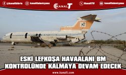UNFICYP’ten “Lefkoşa Havalimanı” iddialarına yanıt