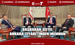Başbakan Üstel Ankara ziyaretinden memnun