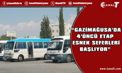 Gazimağusa’da 4’üncü etap esnek seferleri başlıyor