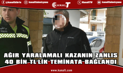 Ağır yaralamalı kazanın zanlısı 40 bin TL'lik teminata bağlandı