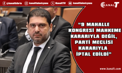 Savaşan: 9 mahalle kongresi mahkeme kararıyla değil, Parti Meclisi kararıyla iptal edildi