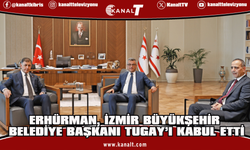 Erhürman, İzmir Büyükşehir Belediye Başkanı Tugay’ı kabul etti