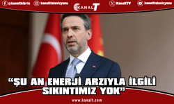 Bayraktar: Şu an enerji arzıyla ilgili sıkıntımız yok