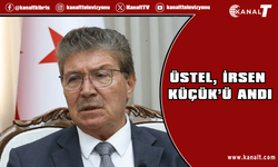 Başbakan Üstel: Her zaman saygıyla hatırlanacak