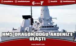 İngiliz savaş gemisi HMS Dragon Doğu Akdeniz'e ulaştı