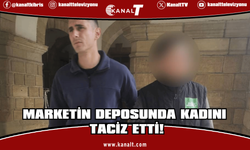 Marketin deposunda kadını taciz etti!