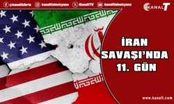 İran Savaşı’nda 11. gün