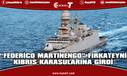 İtalya’ya ait “Federico Martinengo” fırkateyni Kıbrıs karasularına girdi