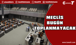 Meclis bugün toplanmayacak